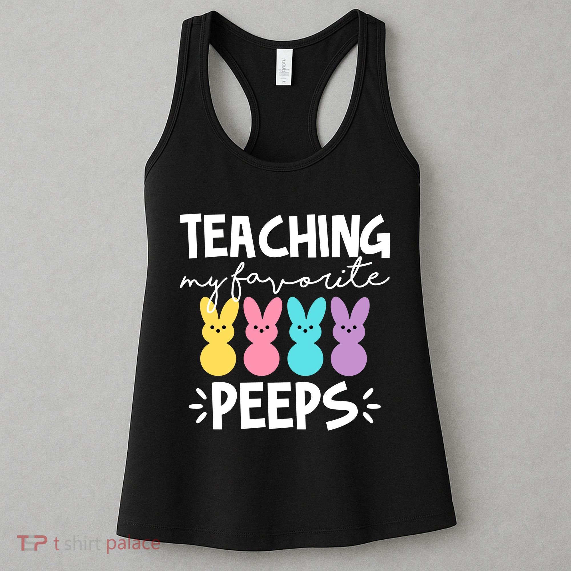 Teaching My Favorite Peeps Easter Teacher Cute Women's Tank Top
