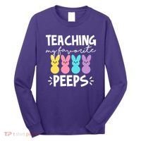 Teaching My Favorite Peeps Easter Teacher Cute Long Sleeve Shirt thumb 0