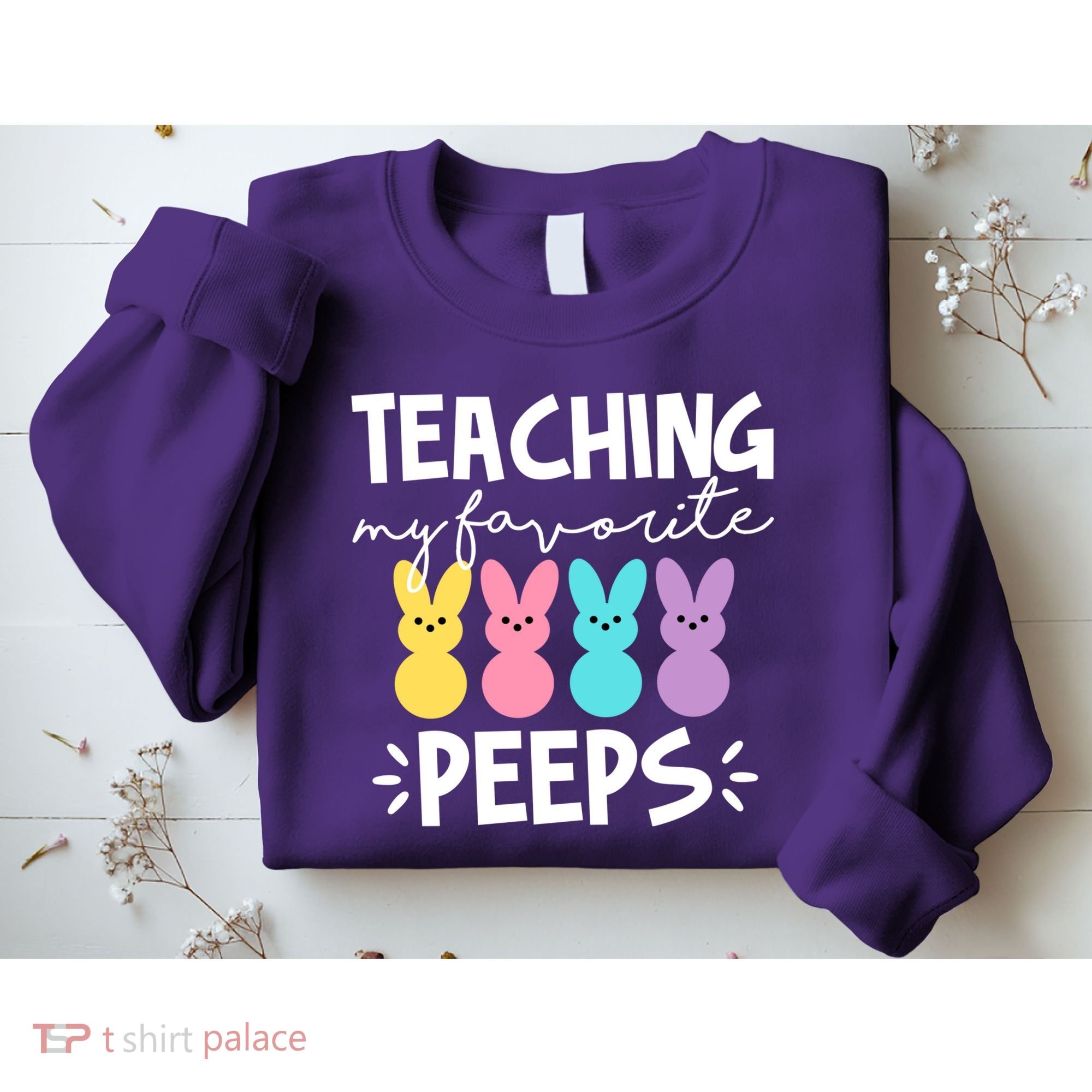 Teaching My Favorite Peeps Easter Teacher Cute Sweatshirt