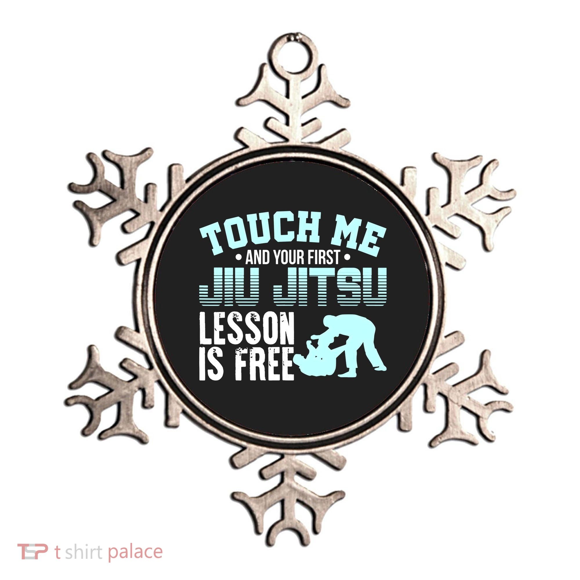 Touch Me First Jiu Jitsu Lesson Is Free Brazilian BJJ Ornament