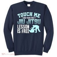 Touch Me First Jiu Jitsu Lesson Is Free Brazilian BJJ Sweatshirt thumb 0
