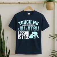 Touch Me First Jiu Jitsu Lesson Is Free Brazilian BJJ T-Shirt thumb 2