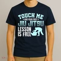 Touch Me First Jiu Jitsu Lesson Is Free Brazilian BJJ T-Shirt thumb 3