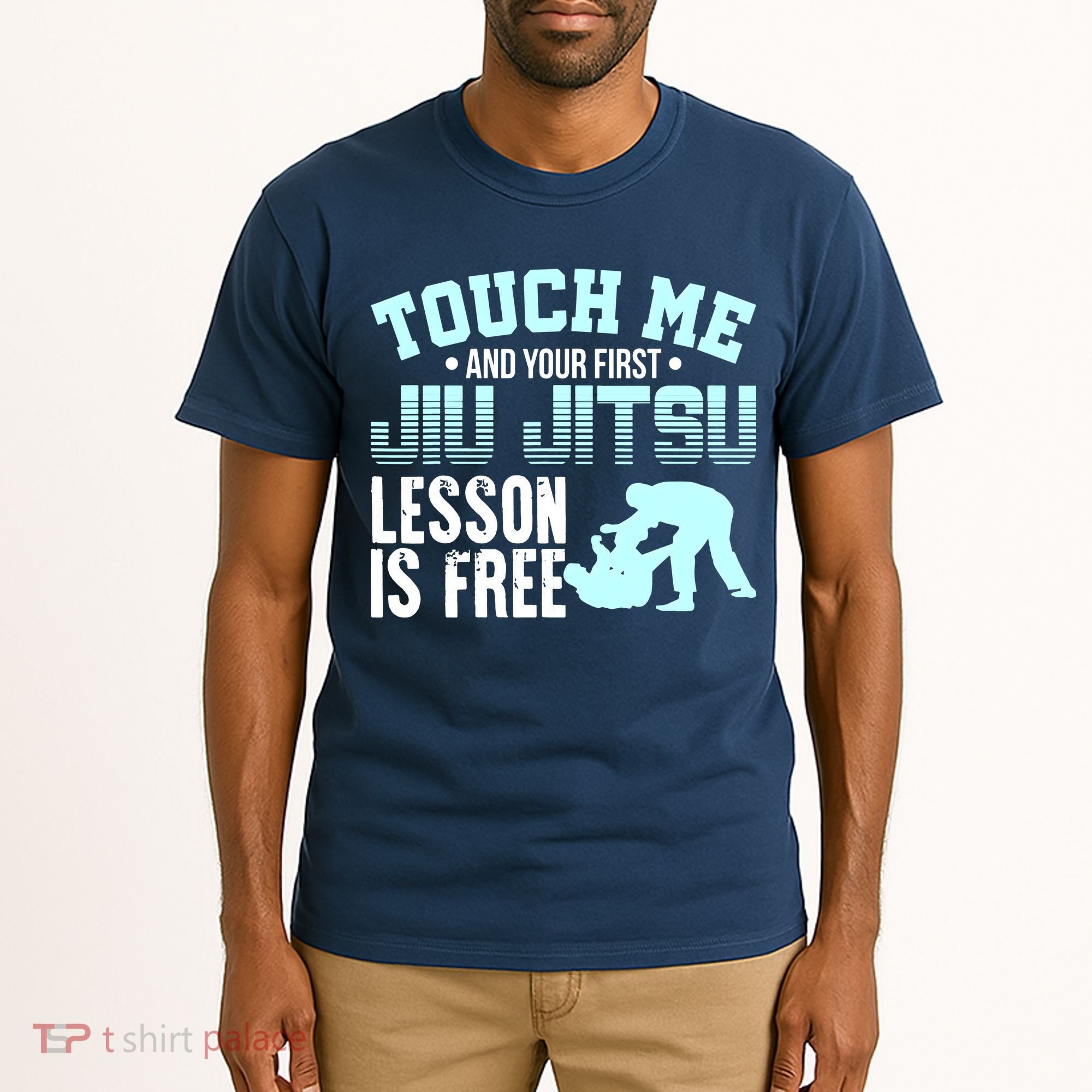 Touch Me First Jiu Jitsu Lesson Is Free Brazilian BJJ Tall T-Shirt