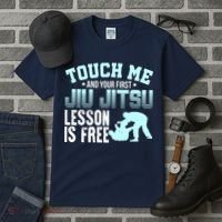 Touch Me First Jiu Jitsu Lesson Is Free Brazilian BJJ Tall T-Shirt thumb 3