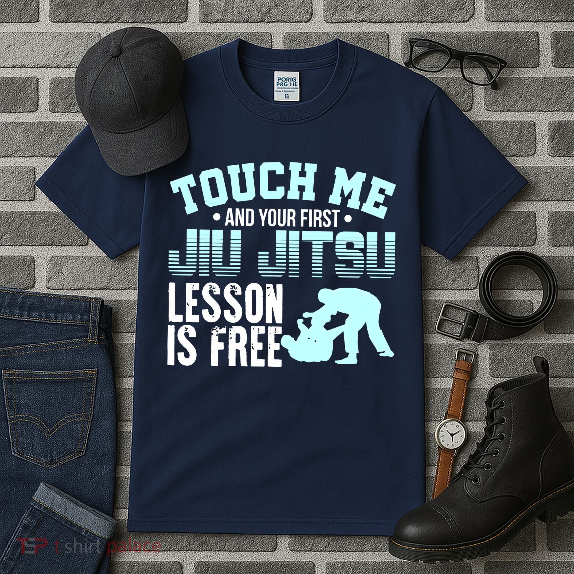 Touch Me First Jiu Jitsu Lesson Is Free Brazilian BJJ Tall T-Shirt