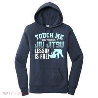 Touch Me First Jiu Jitsu Lesson Is Free Brazilian BJJ Women's Hoodie thumb 0