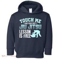 Touch Me First Jiu Jitsu Lesson Is Free Brazilian BJJ Toddler Hoodie thumb 0
