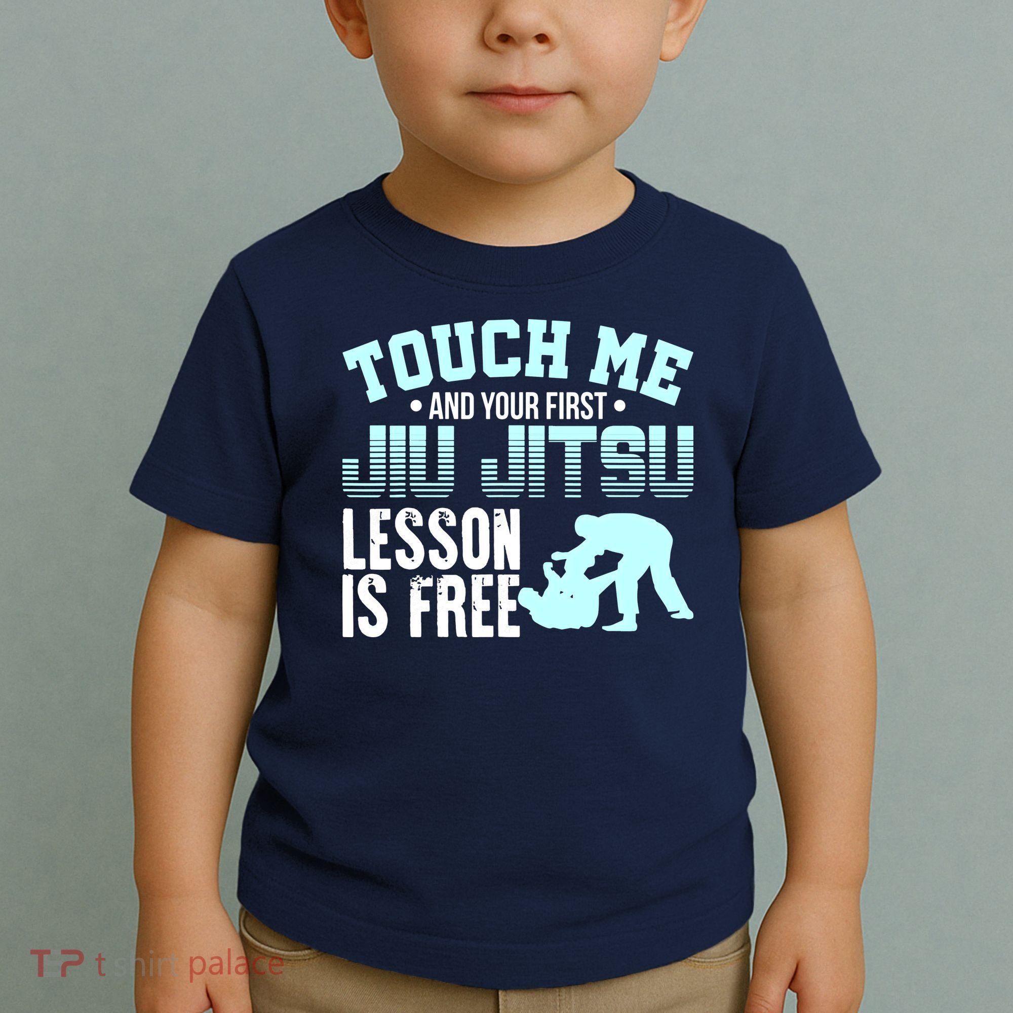 Touch Me First Jiu Jitsu Lesson Is Free Brazilian BJJ Toddler T-Shirt