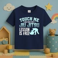 Touch Me First Jiu Jitsu Lesson Is Free Brazilian BJJ Toddler T-Shirt thumb 3