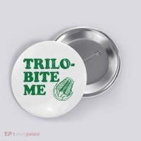 Trilobite Me Funny Paleontologist Button thumb 0