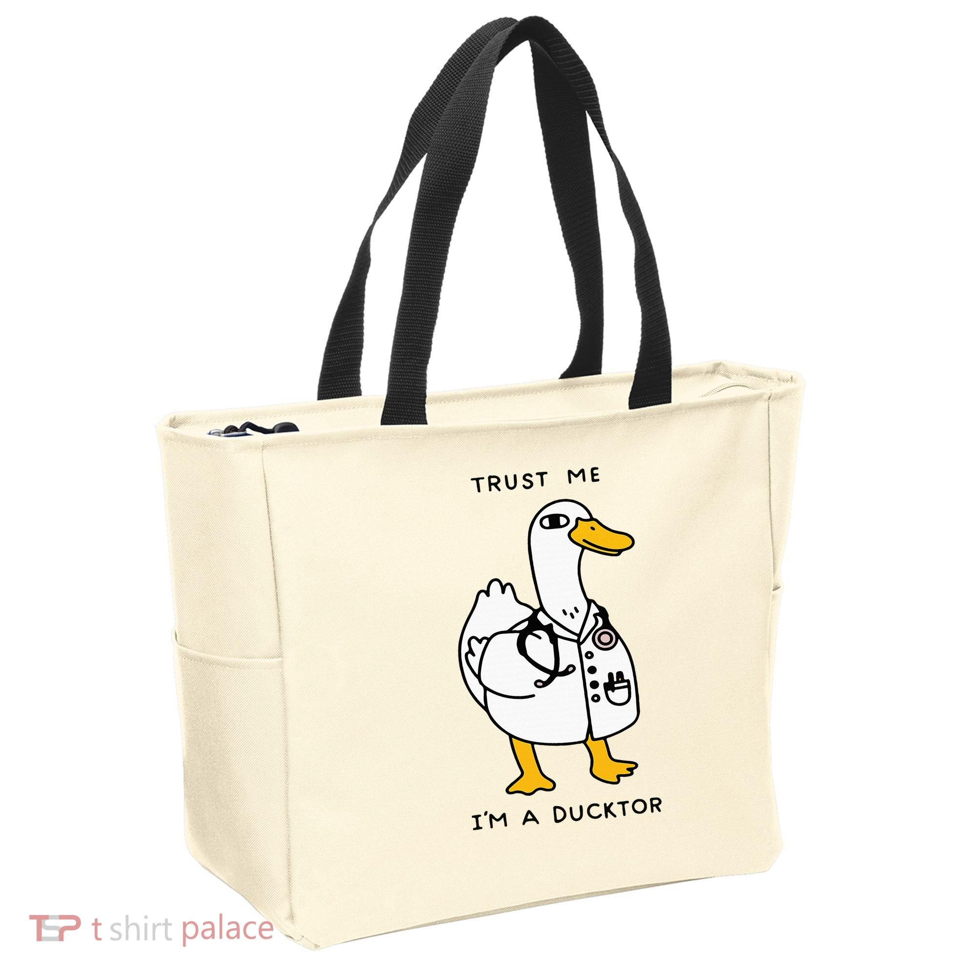 Trust Me Funny IM A Ducktor Doctor Sayings Tote Bag