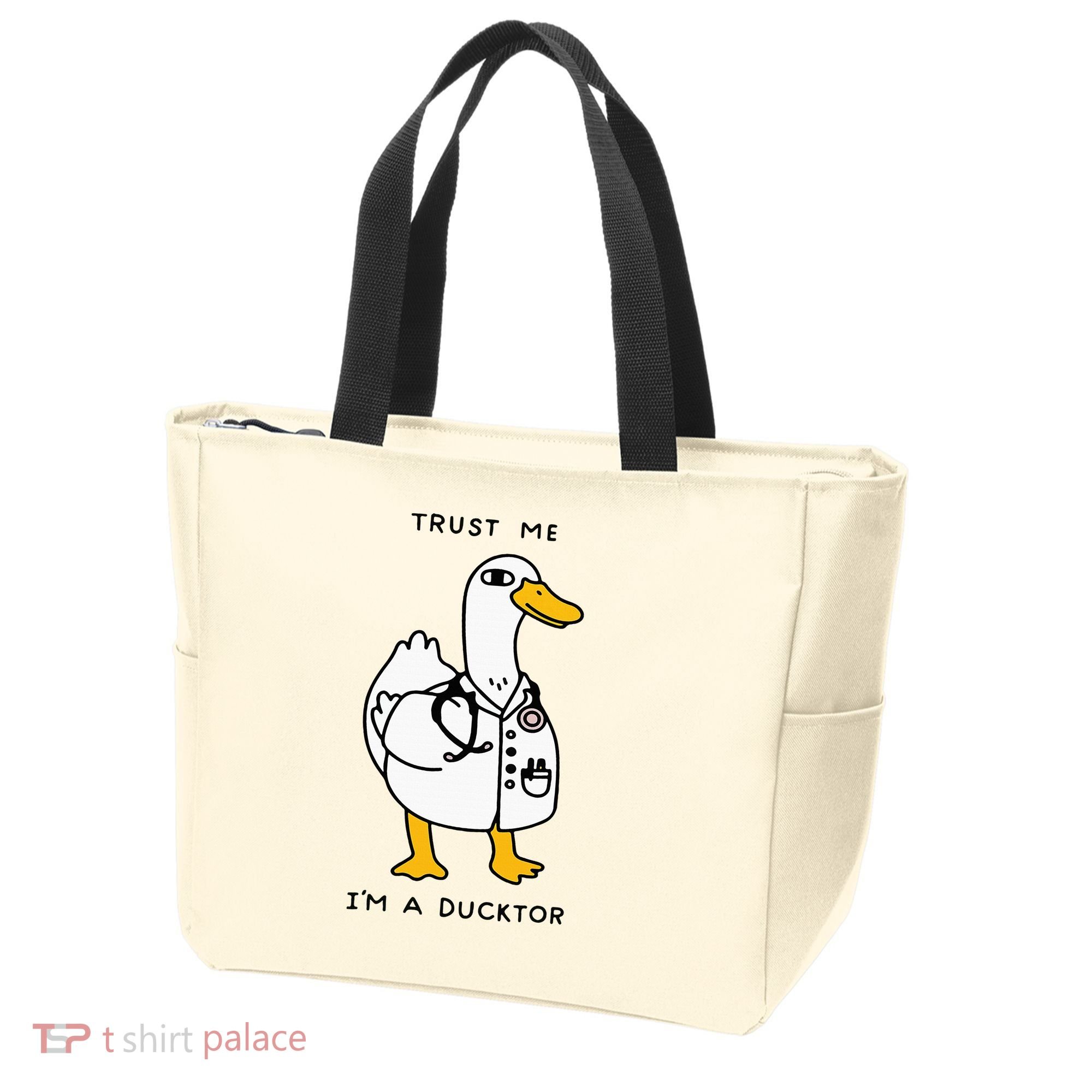 Trust Me Funny IM A Ducktor Doctor Sayings Tote Bag