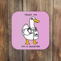 Trust Me Funny IM A Ducktor Doctor Sayings Coaster thumb 0