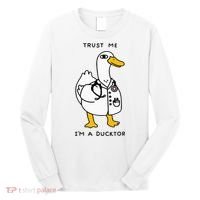 Trust Me Funny IM A Ducktor Doctor Sayings Long Sleeve Shirt thumb 0