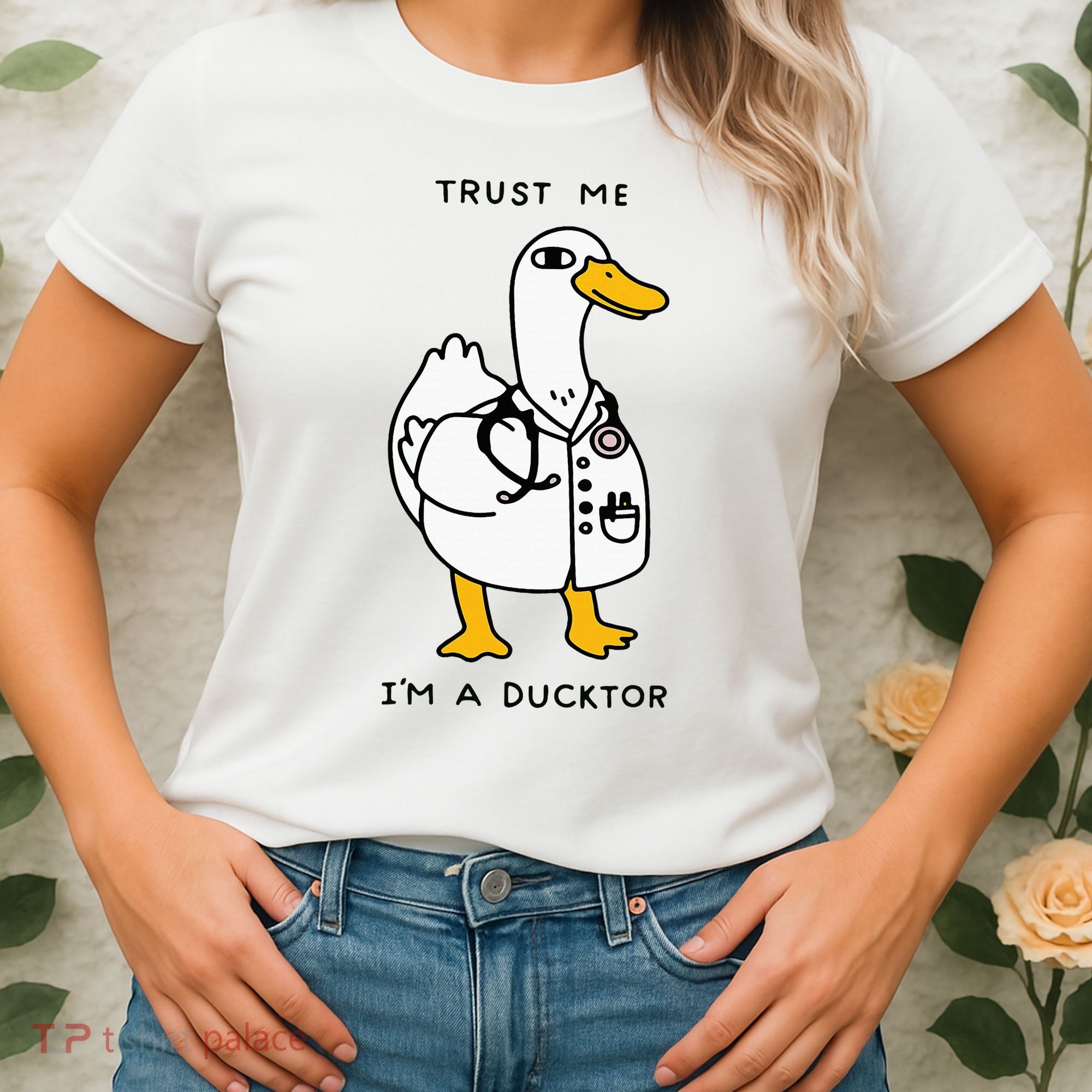 Trust Me Funny IM A Ducktor Doctor Sayings Women's T-Shirt