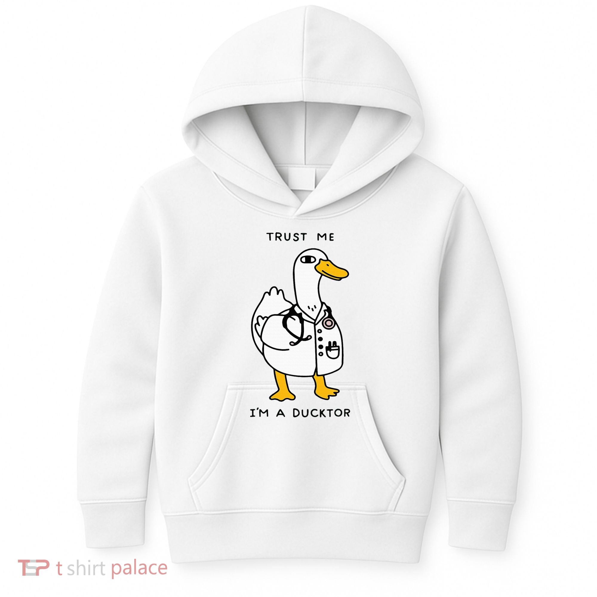 Trust Me Funny IM A Ducktor Doctor Sayings Kids Hoodie