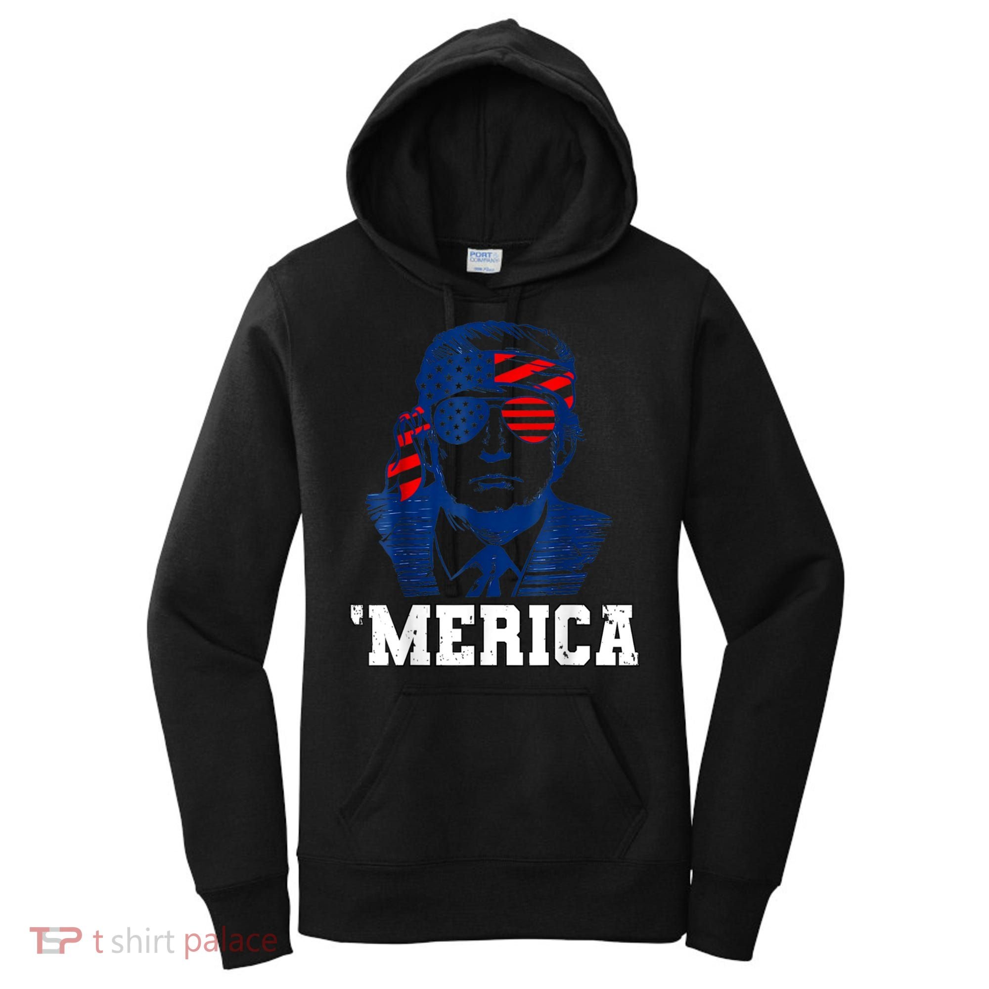 Trump Merica Funny Trump 4th Of July 2024 Sunglasses Us Flag Gift Women's Hoodie