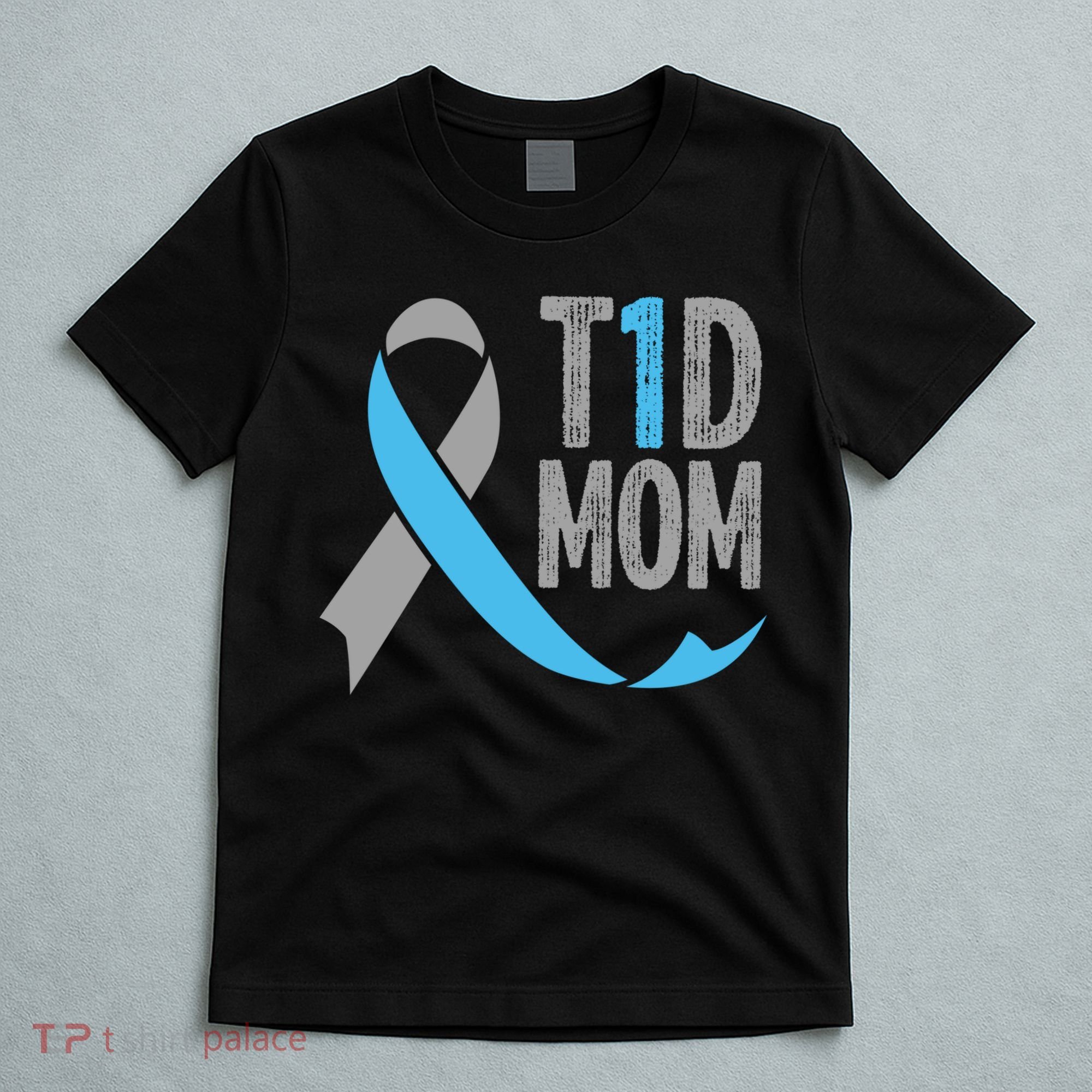 T1d Mom Funny Diabetic Gift For Women Type 1 Mom Diabetes Gift T-Shirt