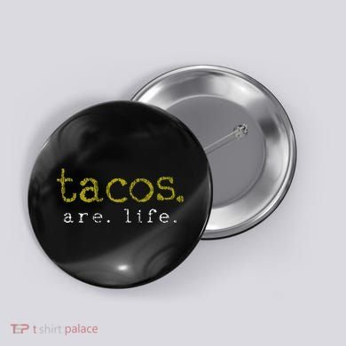 Taco Mexican Food Gift Taco Lover Button