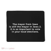 The Mayor From Jaws Is Still The Mayor In Jaws 2 Mousepad thumb 0