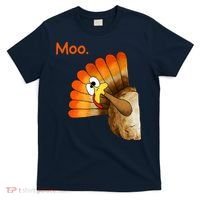 Turkey Moo Funny Thanksgiving T-Shirt thumb 0