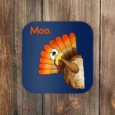 Turkey Moo Funny Thanksgiving Coaster