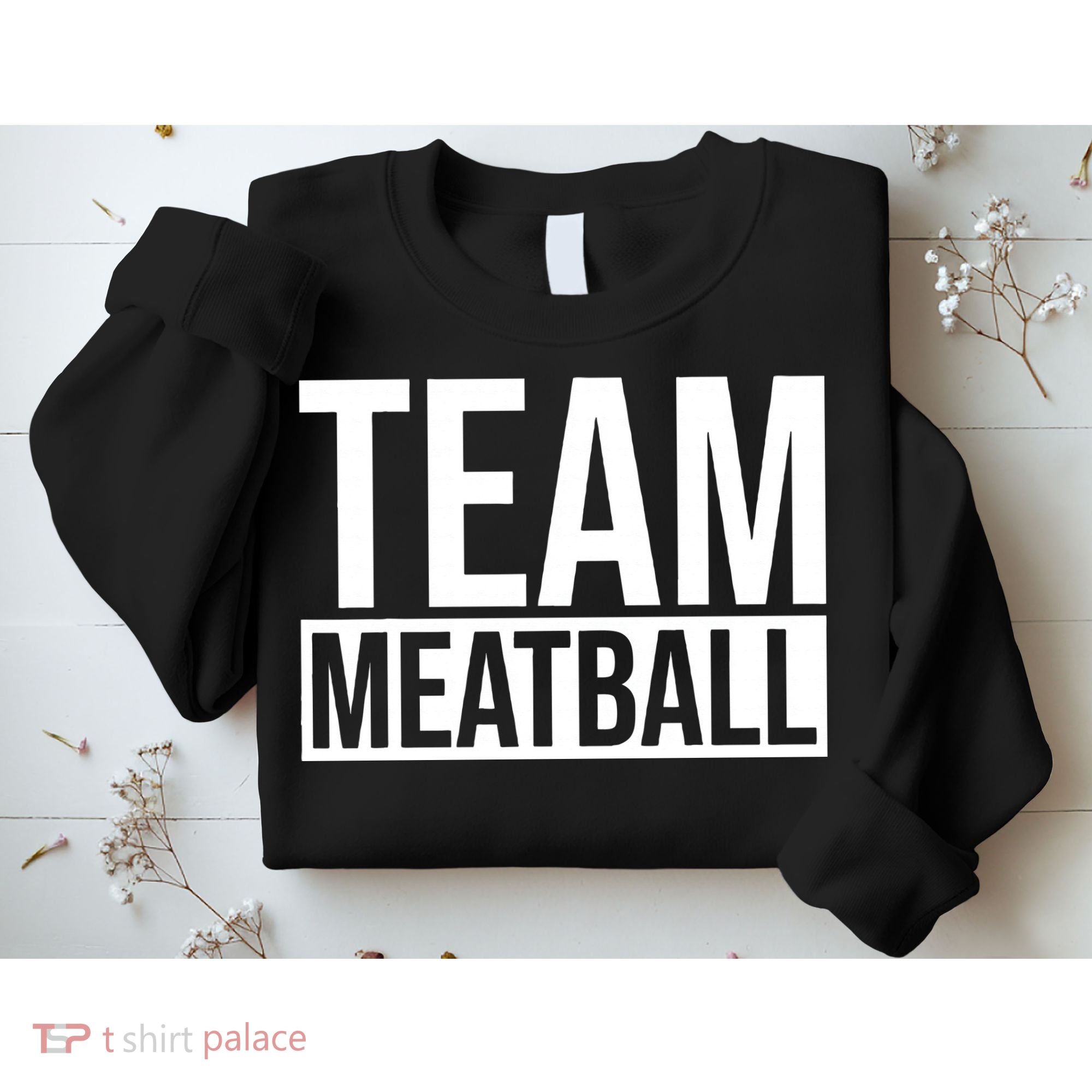 Team Meatball Funny Meatball Maker Lover Sweatshirt