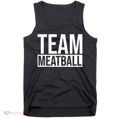 Team Meatball Funny Meatball Maker Lover Tank Top