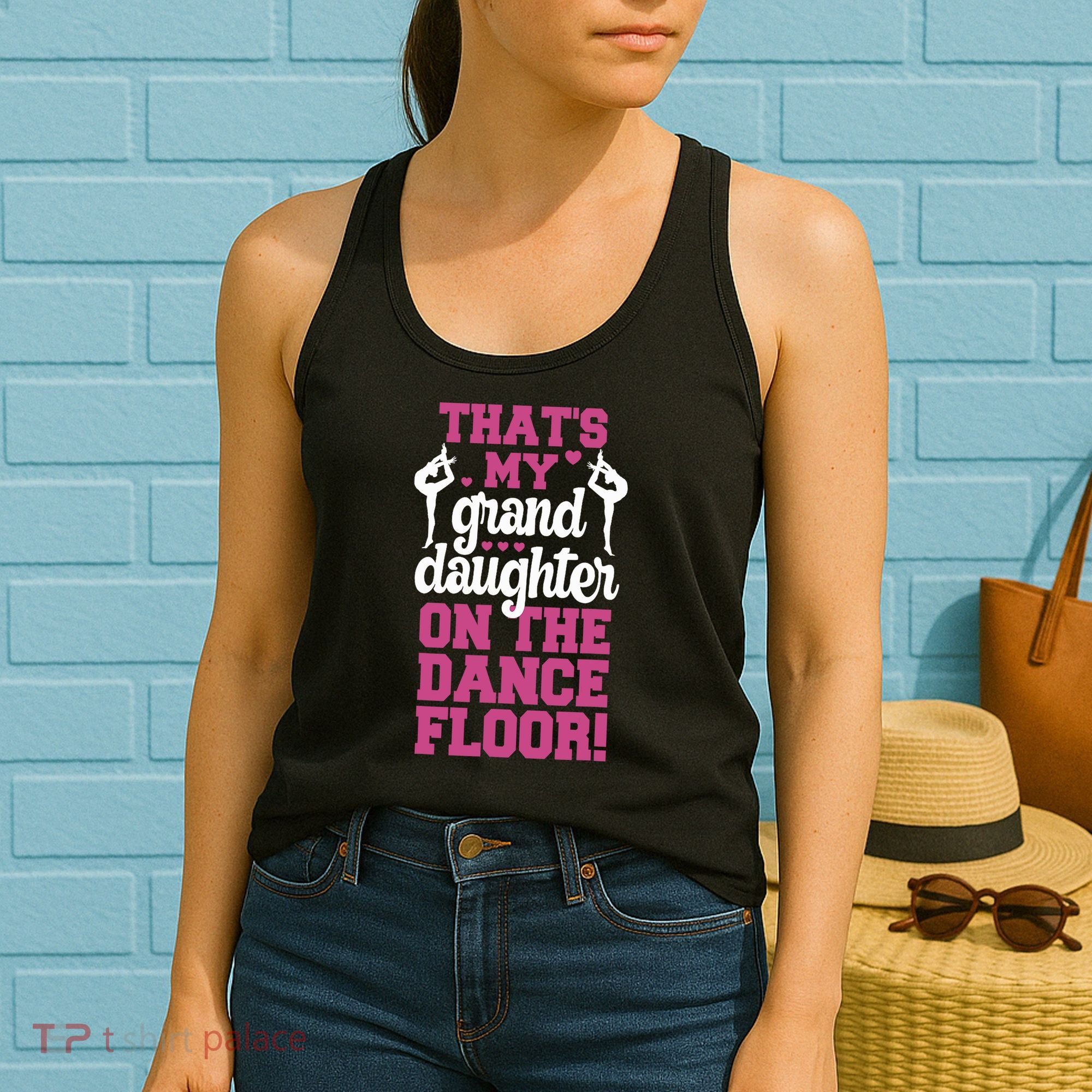 ThatS My Granddaughter On The Dance Floor Women's Tank Top