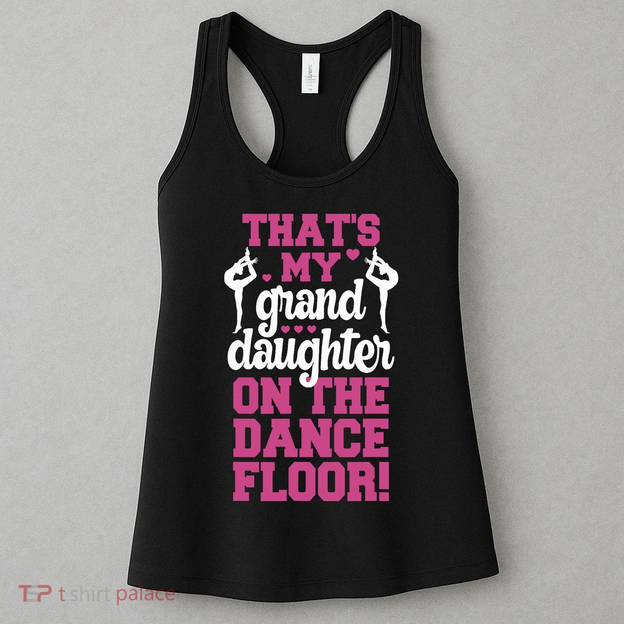 ThatS My Granddaughter On The Dance Floor Women's Tank Top