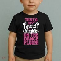 ThatS My Granddaughter On The Dance Floor Toddler T-Shirt thumb 2
