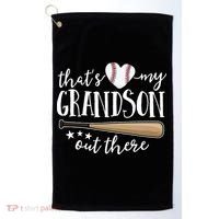 That's My Grandson Out There Baseball Golf Towel thumb 0