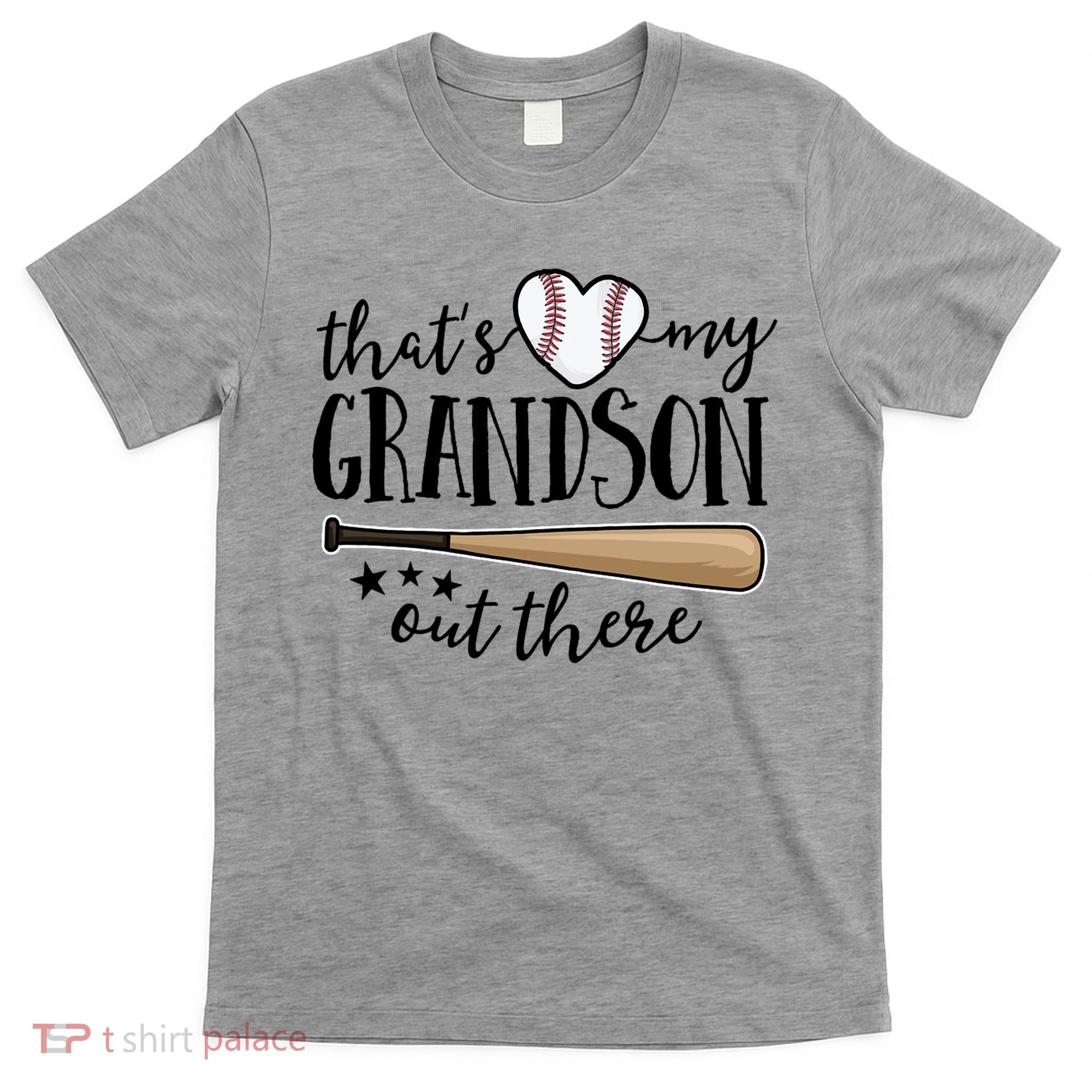 That's My Grandson Out There Baseball T-Shirt
