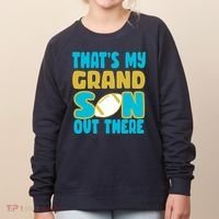 That's My Grandson Out There Football Women's Sweatshirt thumb 0