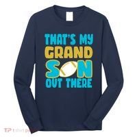 That's My Grandson Out There Football Long Sleeve Shirt thumb 0