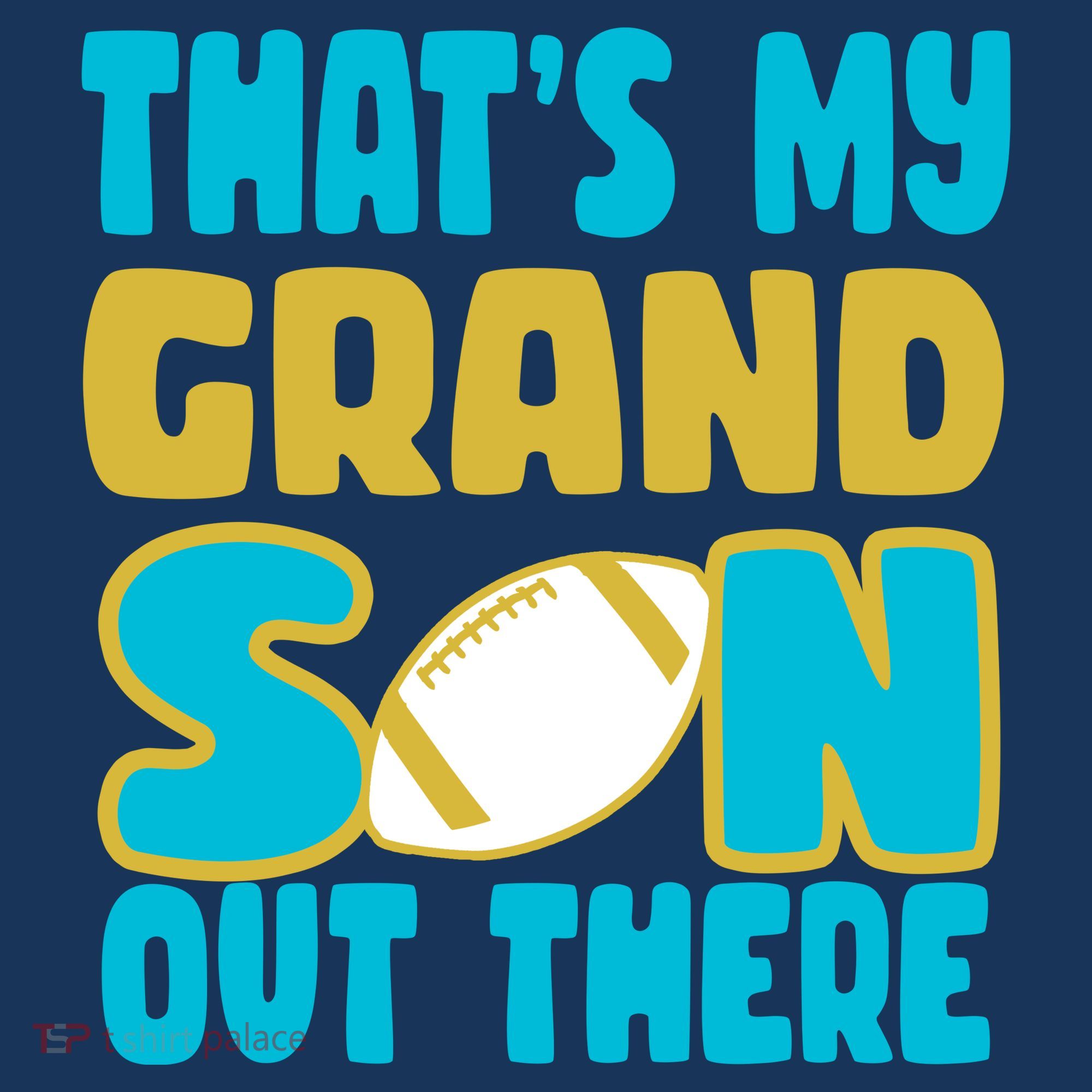That's My Grandson Out There Football Long Sleeve Shirt