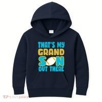 That's My Grandson Out There Football Kids Hoodie thumb 0