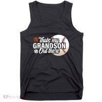 ThatS My Grandson Out There Baseball Grandpa Grandma Tank Top thumb 0