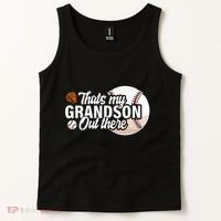 ThatS My Grandson Out There Baseball Grandpa Grandma Tank Top thumb 2