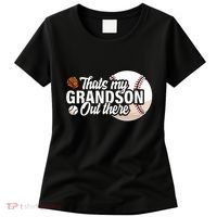 ThatS My Grandson Out There Baseball Grandpa Grandma Women's T-Shirt thumb 0