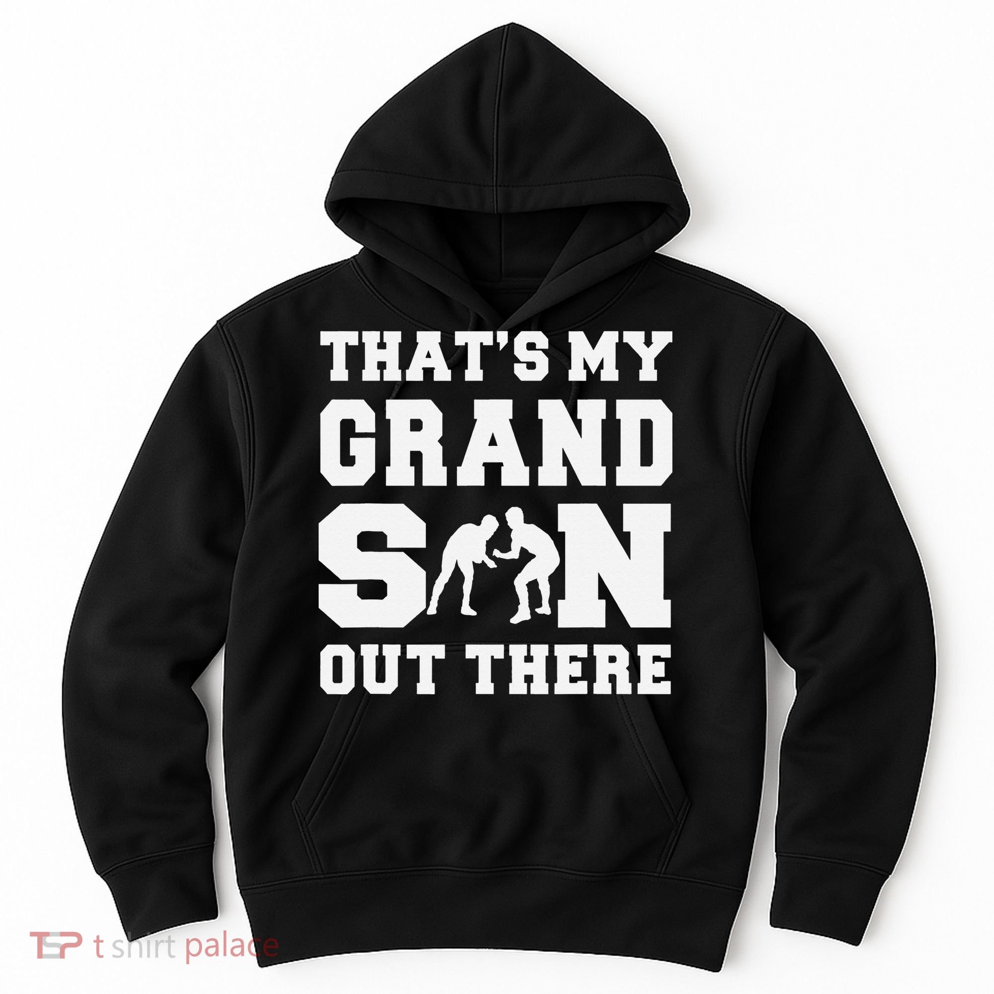 That's My Grandson Out There Wrestling  Hoodie