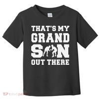 That's My Grandson Out There Wrestling  Toddler T-Shirt thumb 0