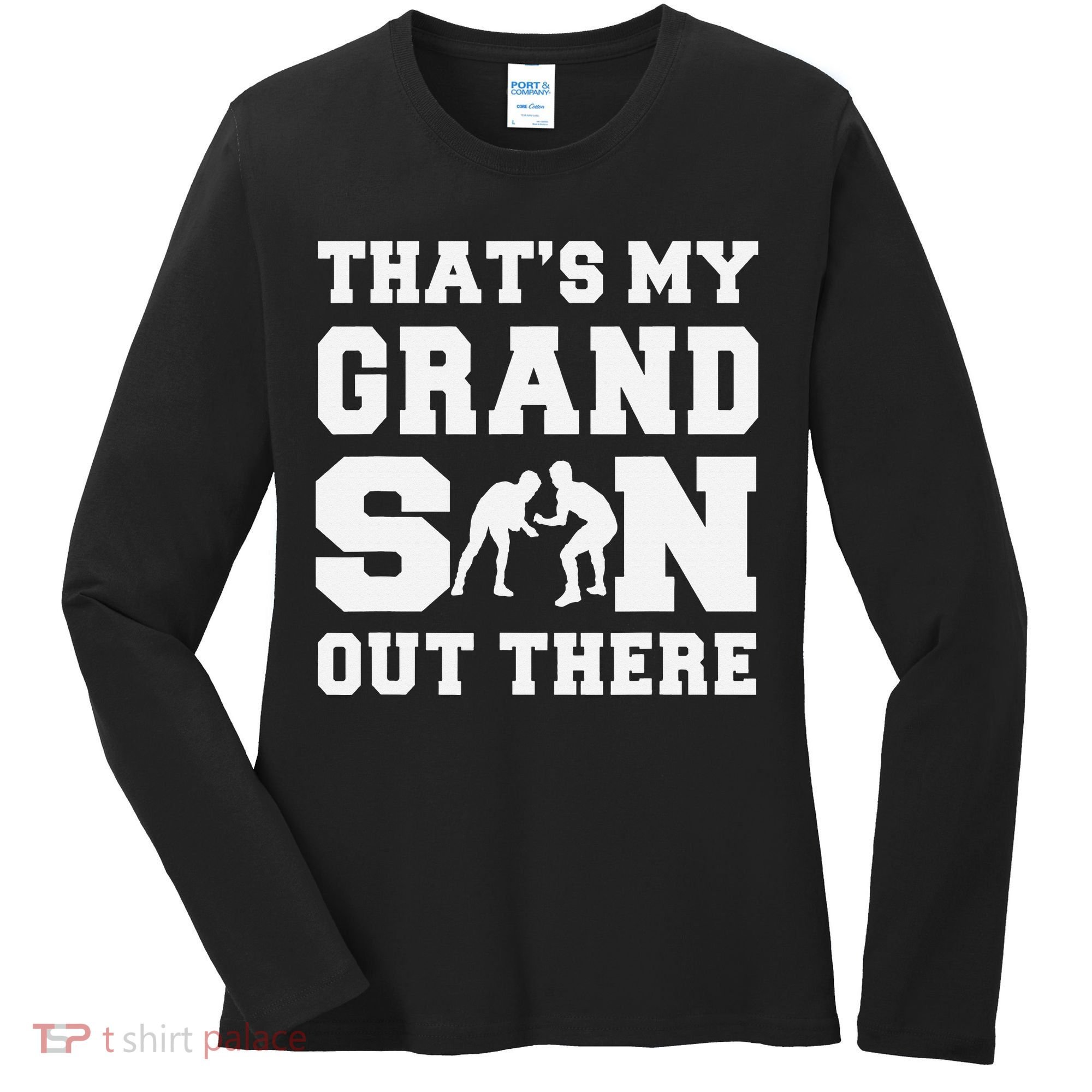 That's My Grandson Out There Wrestling  Women's Long Sleeve Shirt