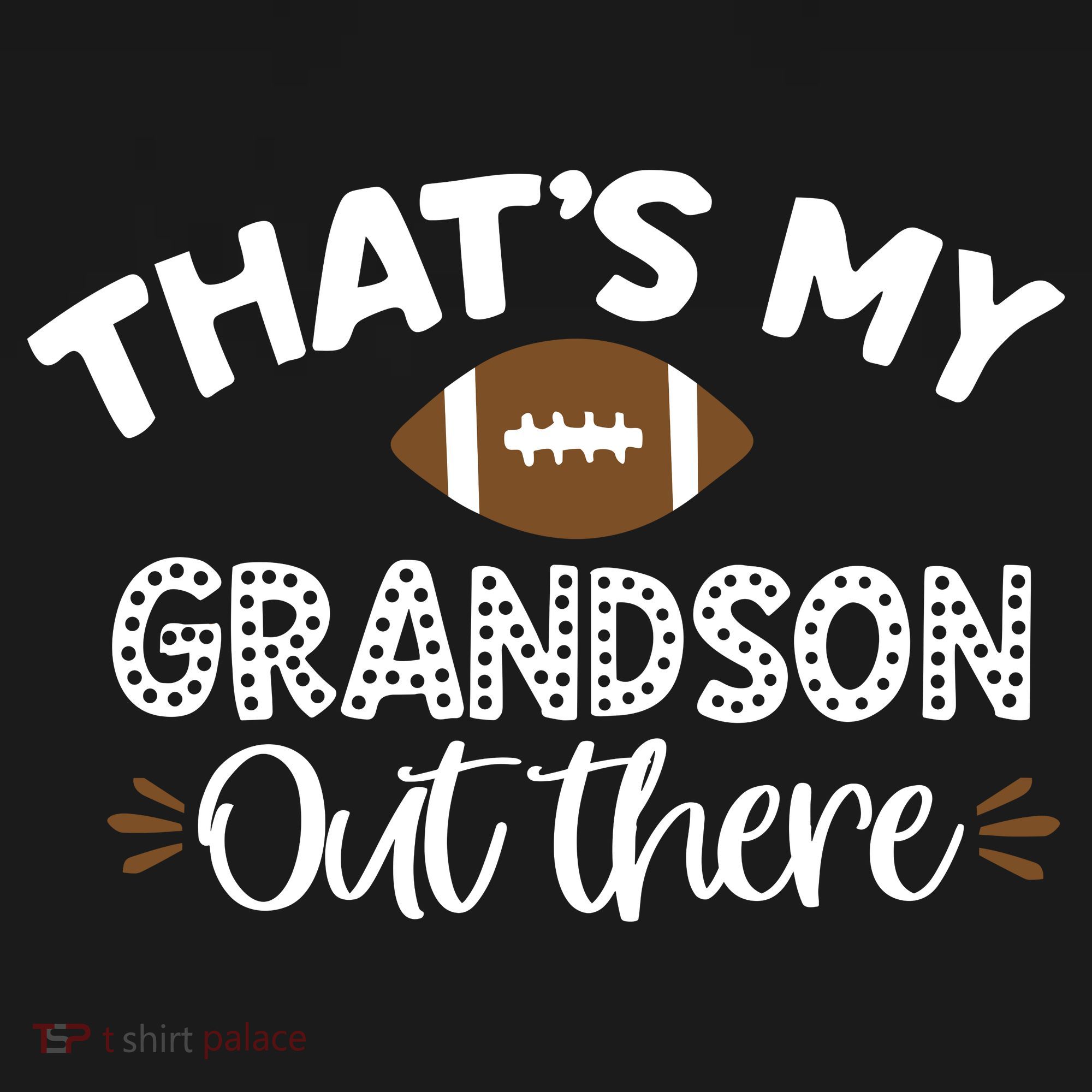 Thats My Grandson Out There Funny Football Grandma T-Shirt