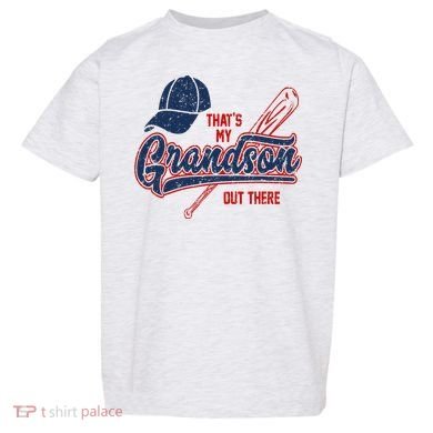 That's My Grandson Out There Baseball Inspired Double Play Toddler T-Shirt