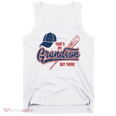 That's My Grandson Out There Baseball Inspired Double Play Tank Top