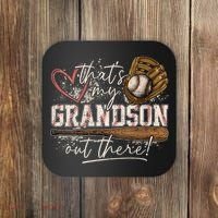 Thats My Grandson Out There Baseball Grandma Coaster thumb 0