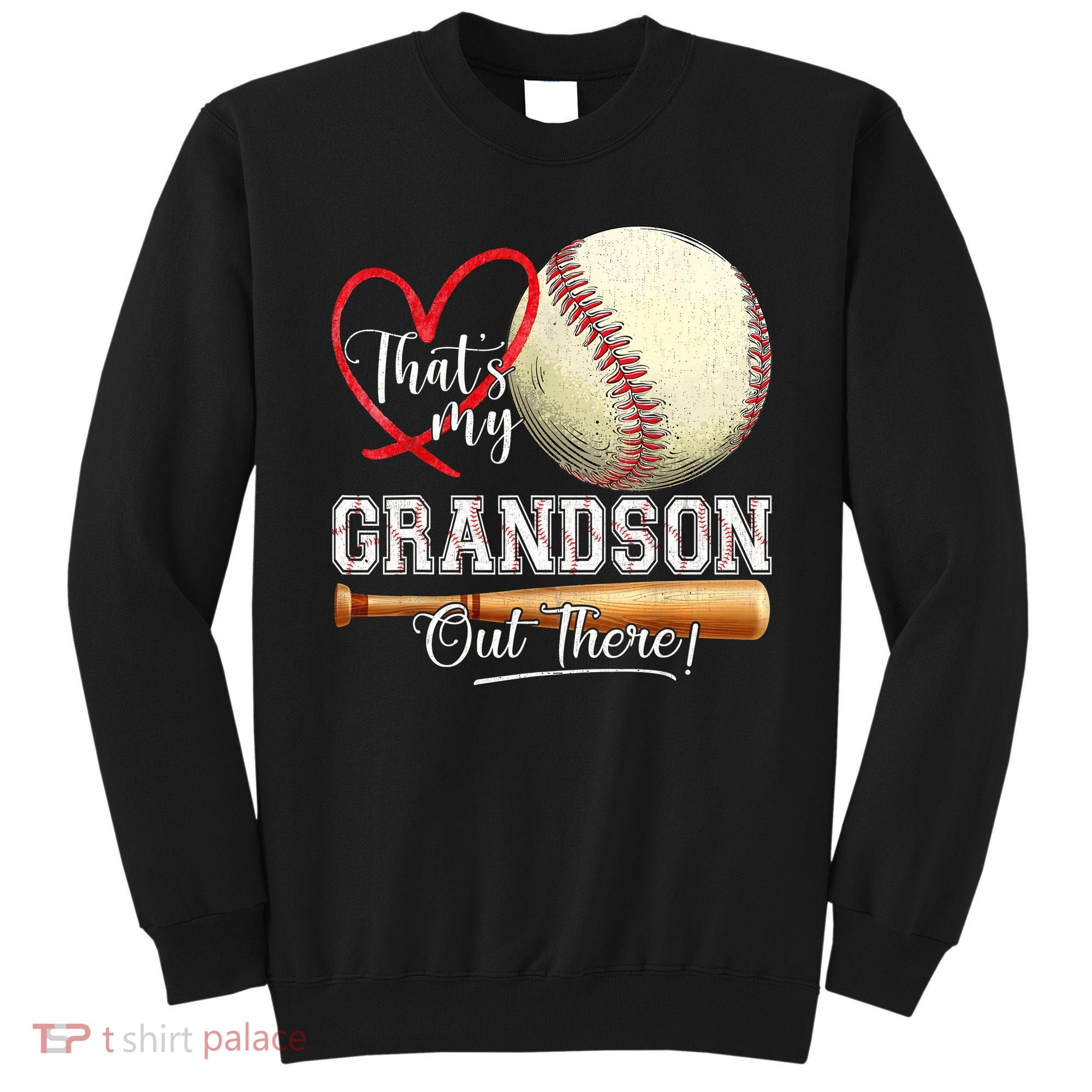 ThatS My Grandson Out There Baseball Grandma MotherS Day Sweatshirt