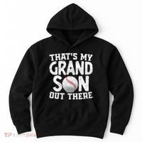 Thats My Grandson Out There Baseball Grandpa Grandma Hoodie thumb 0